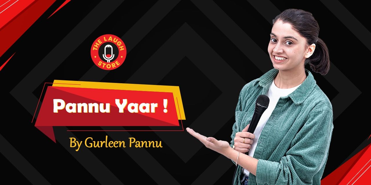 media-desktop-pannu-yaar-standup-comedy-show-by-gurleen-pannu-0-2022-7-15-t-12-36-24.jpg