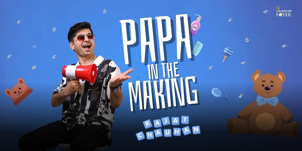 media-desktop-papa-in-the-making-a-standup-show-by-rajat-0-2026-10-30-t-8-38-39.jpg