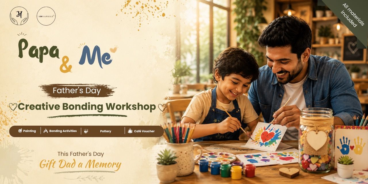 media-desktop-papa-me-father-s-day-creative-bonding-workshop-0-2026-6-13-t-15-54-6.jpg