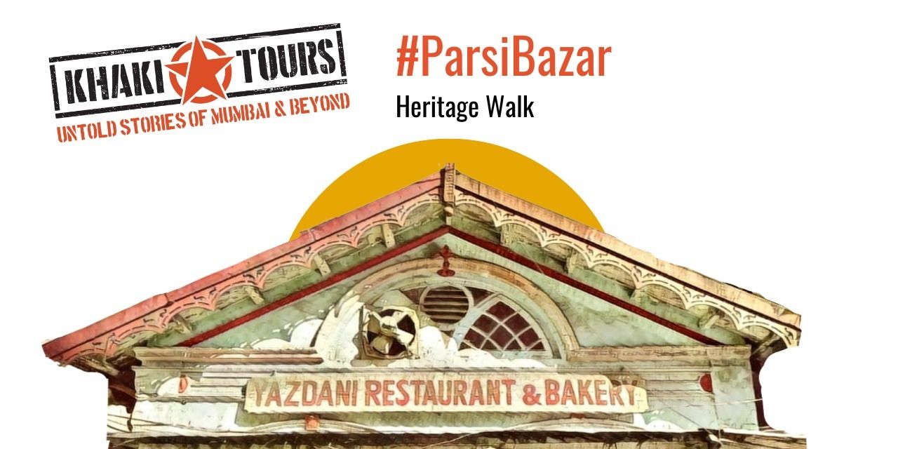 ParsiBazar: Heritage Walk By Khaki Tours
