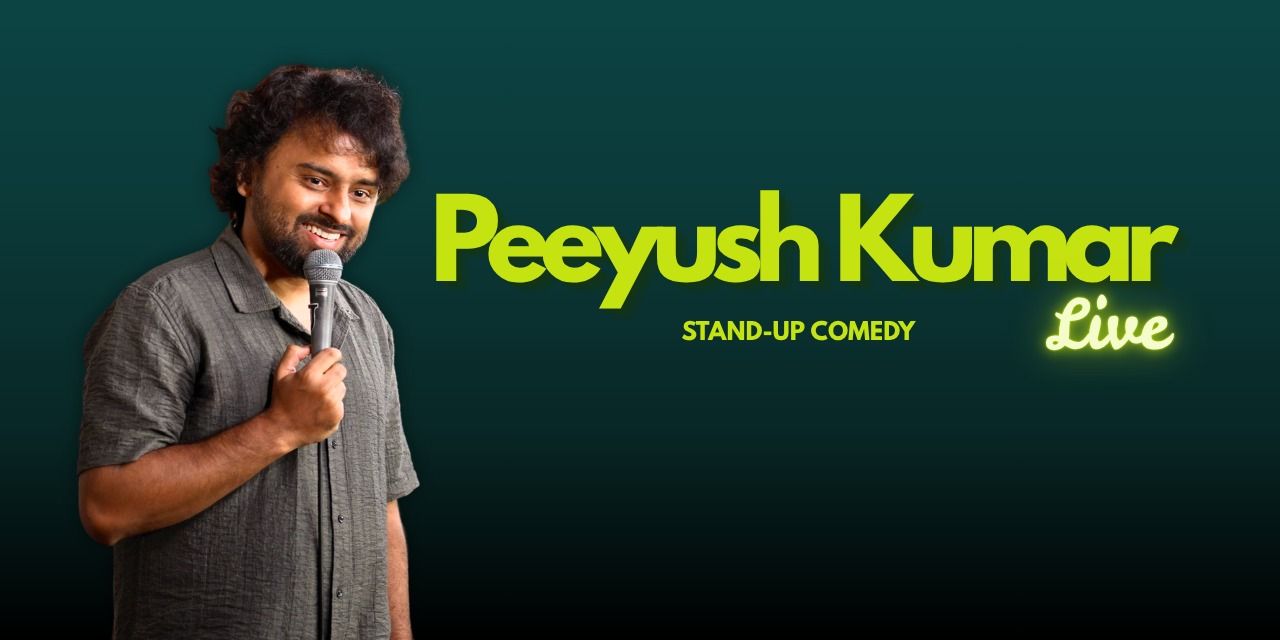 media-desktop-peeyush-kumar-live-stand-up-comedy-0-2026-9-4-t-7-44-26.jpg