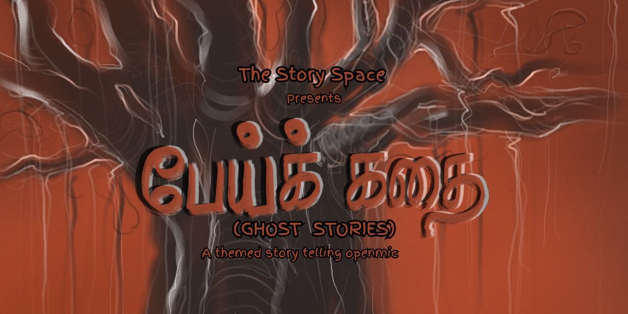 media-desktop-pei-kadhai-ghost-stories-by-the-story-space-0-2025-8-16-t-7-54-57.jpg