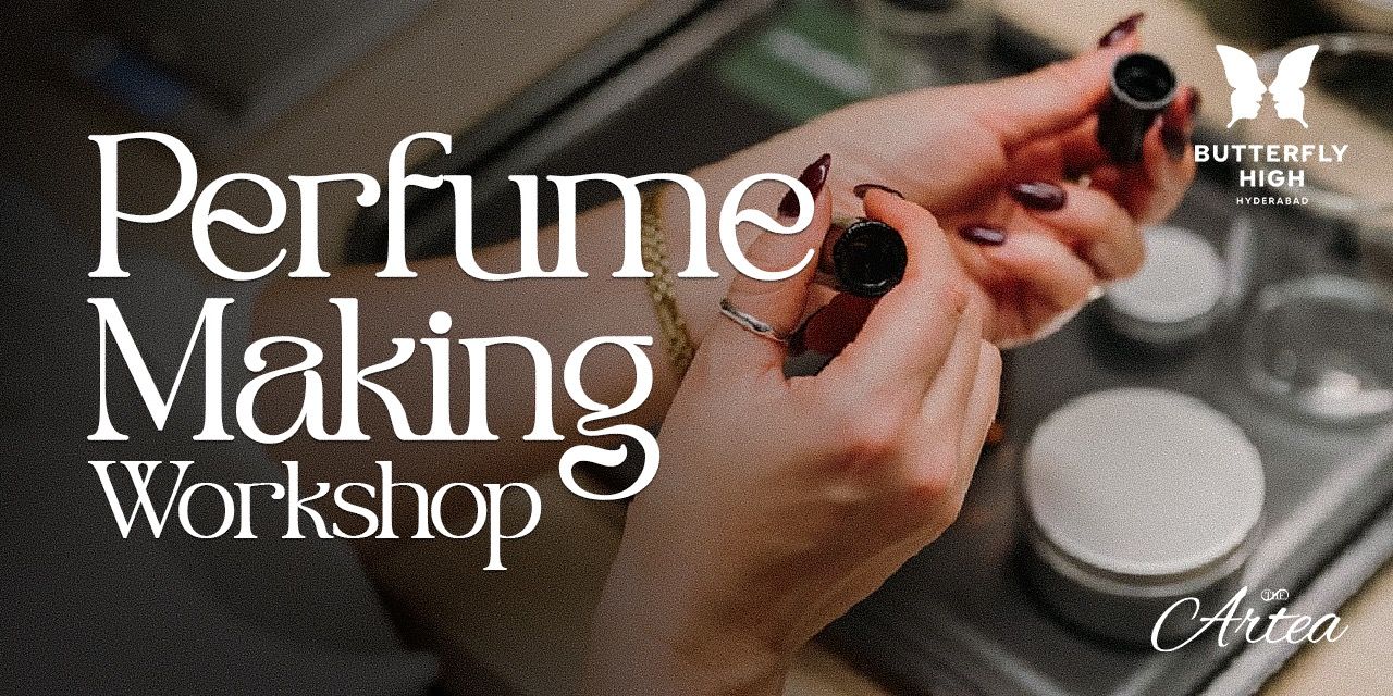 media-desktop-perfume-making-workshop-at-butterfly-high-0-2026-9-22-t-18-27-24.jpg