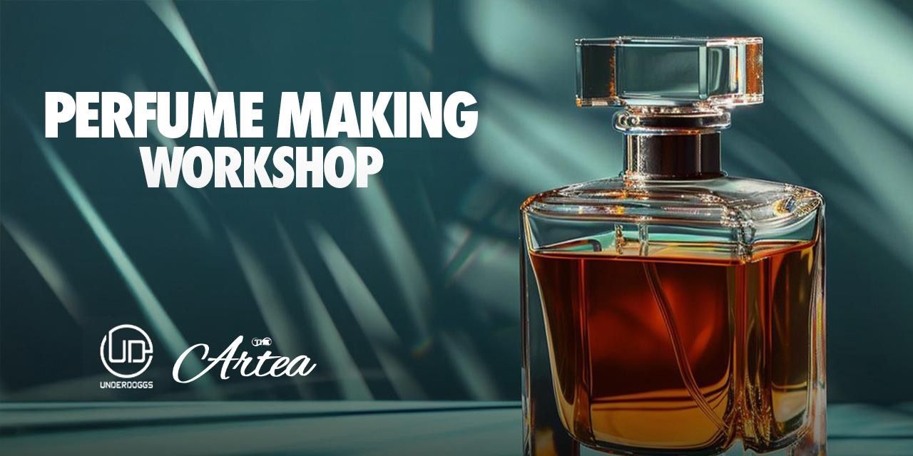 media-desktop-perfume-making-workshop-at-underdoggs-0-2026-8-17-t-18-49-8.jpg
