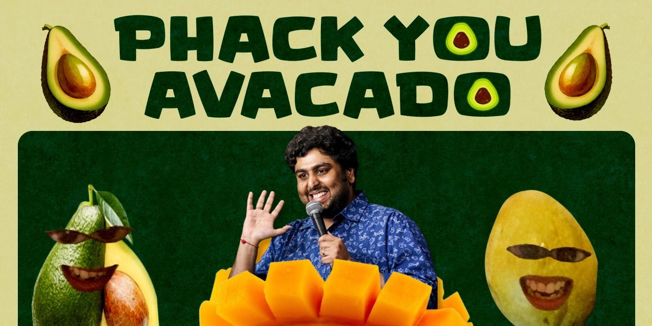 Phack You Avacado by Siddharth Shetty in Pune