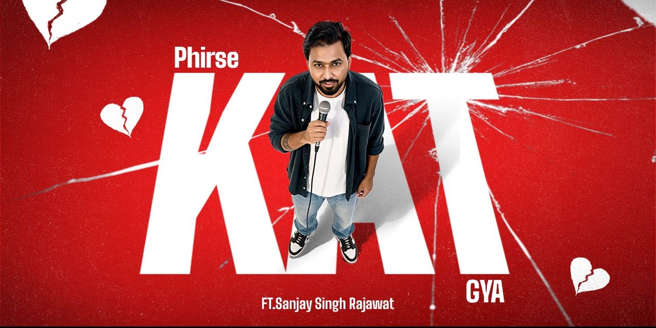 media-desktop-phirse-kat-gaya-a-standup-comedy-show-0-2026-7-30-t-12-19-2.jpg