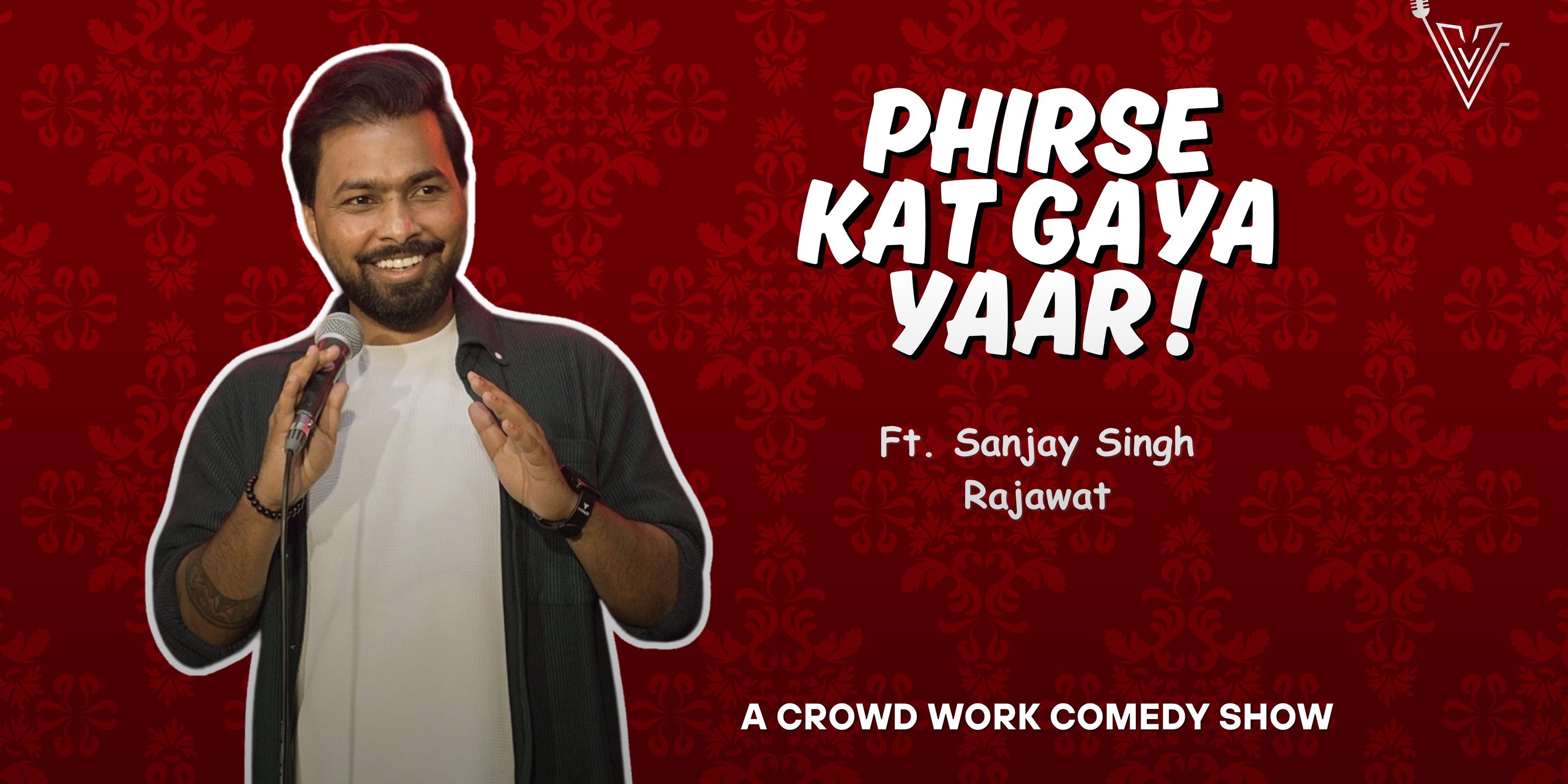 Phirse Kat Gaya Yaar!! Comedy Shows Event Tickets - BookMyShow
