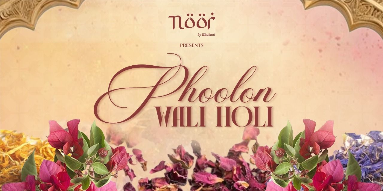 media-desktop-phoolon-wali-holi-at-noor-by-khubani-0-2026-2-20-t-12-9-19.jpg