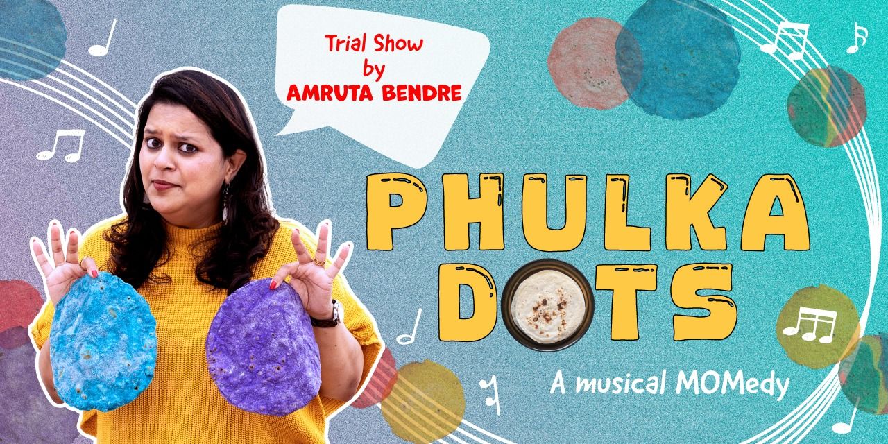 Phulka Dots Ft. Amruta Bendre in Pune
