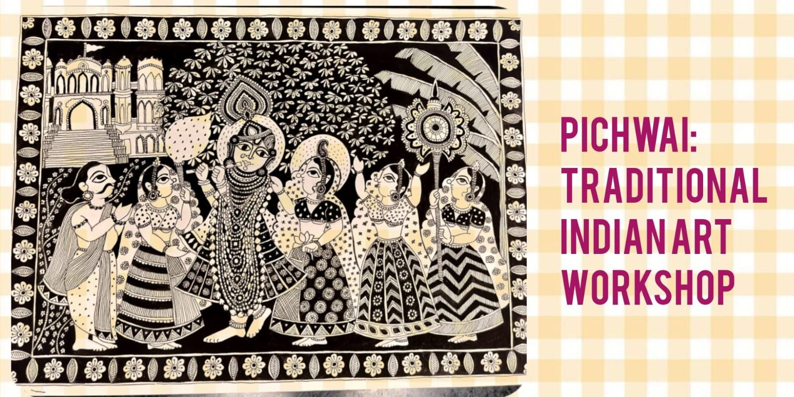 media-desktop-pichwai-traditional-indian-art-workshop-0-2026-7-14-t-14-31-22.jpg