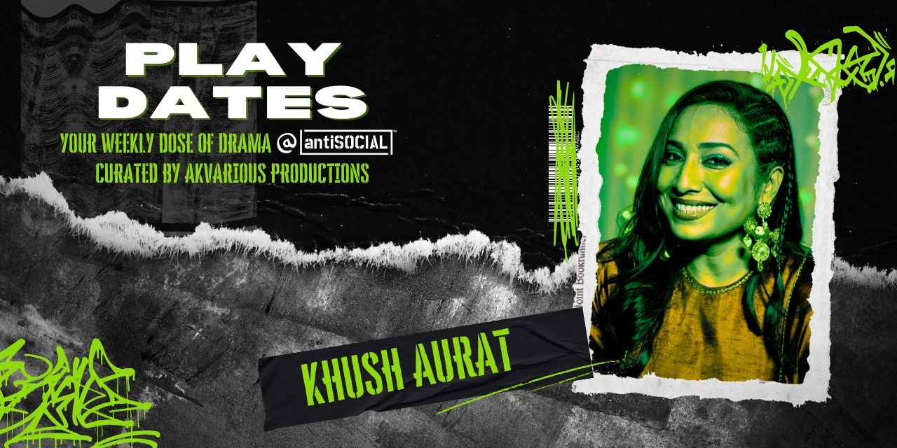 media-desktop-play-dates-khush-aurat-0-2026-3-17-t-11-53-40.jpg