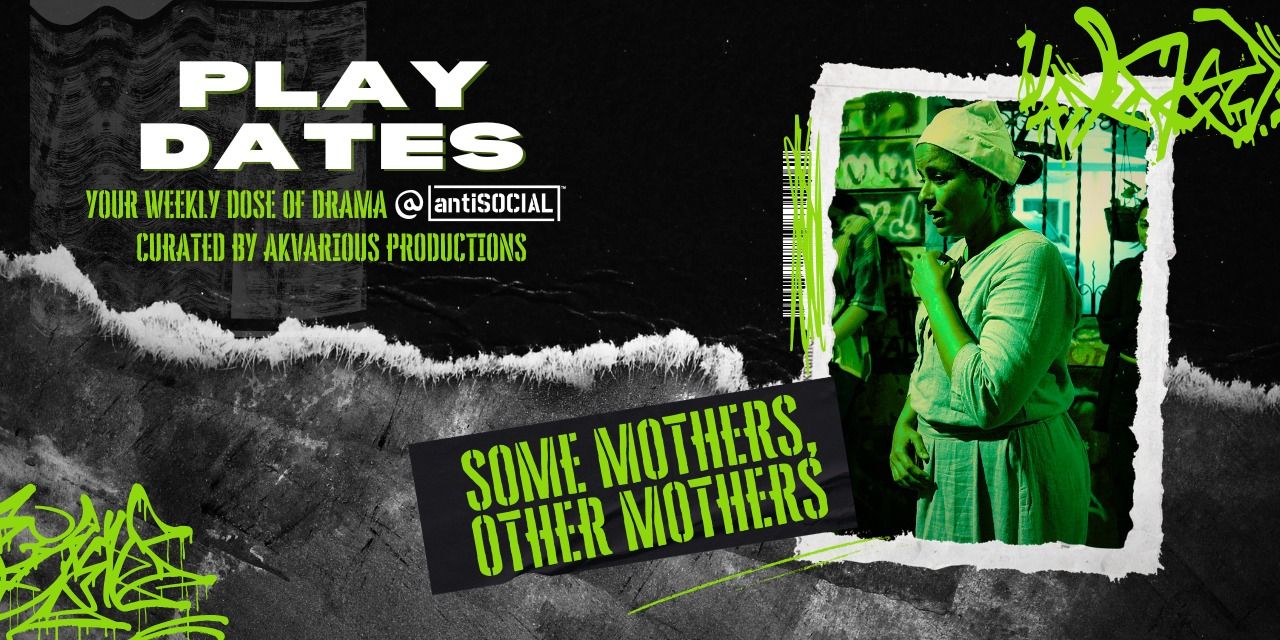 Play Dates - Some Mothers, Other Mothers