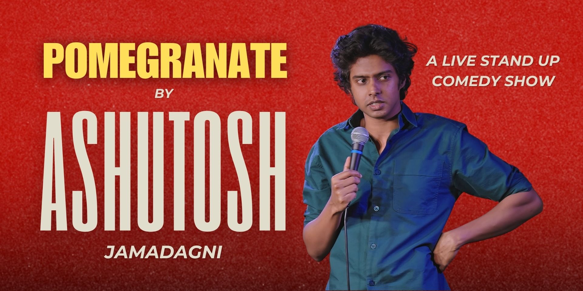 media-desktop-pomegranate-stand-up-comedy-by-ashutosh-jamadagni-0-2026-9-12-t-13-0-45.jpg