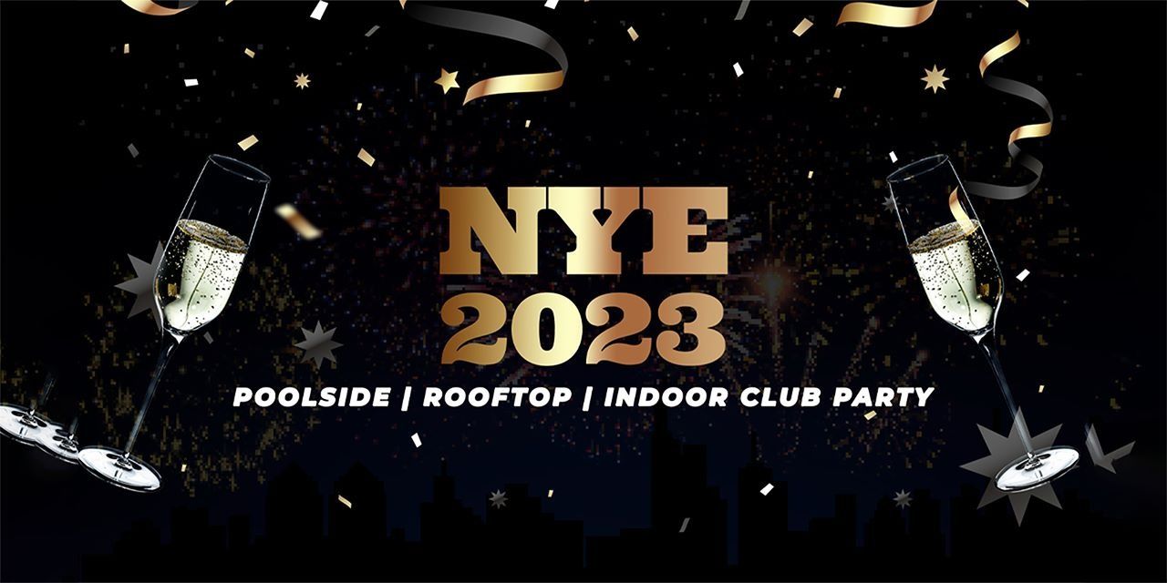 POOLSIDE +ROOFTOP NYE PARTY