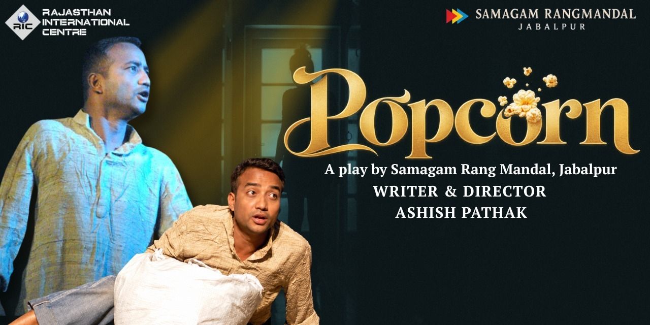 media-desktop-popcorn-a-play-by-samagam-rang-mandal-jabalpur-0-2026-10-30-t-15-9-26.jpg
