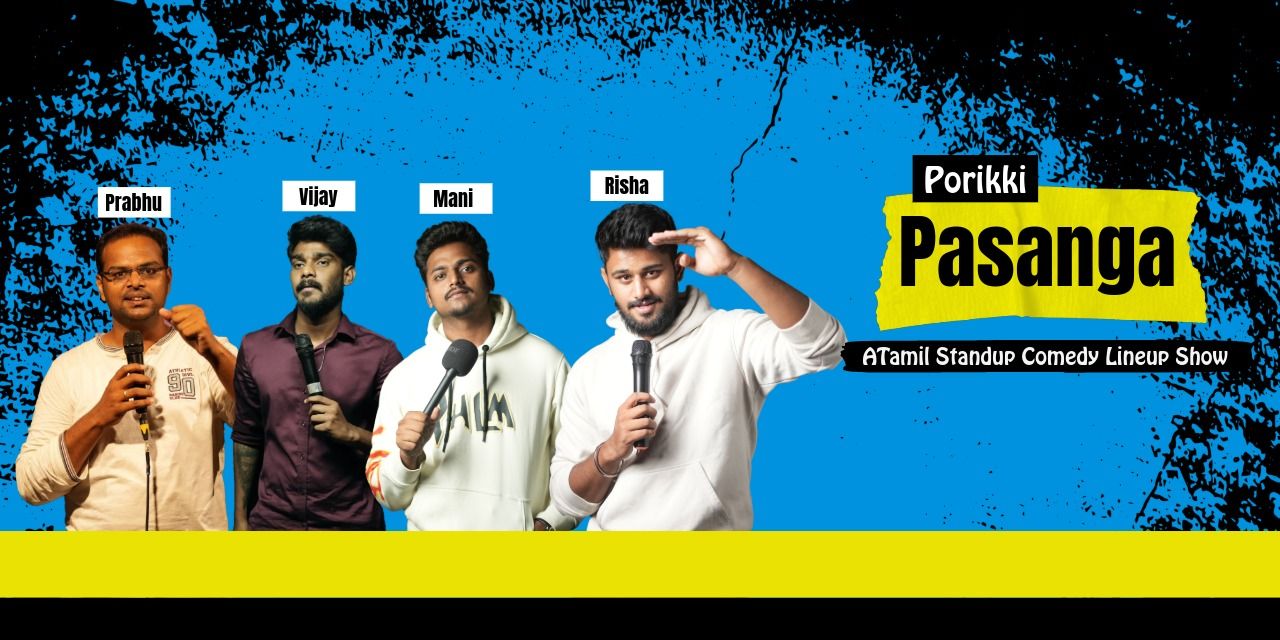 media-desktop-porikki-pasanga-a-tamil-standup-comedy-show-0-2025-1-4-t-7-35-23.jpg