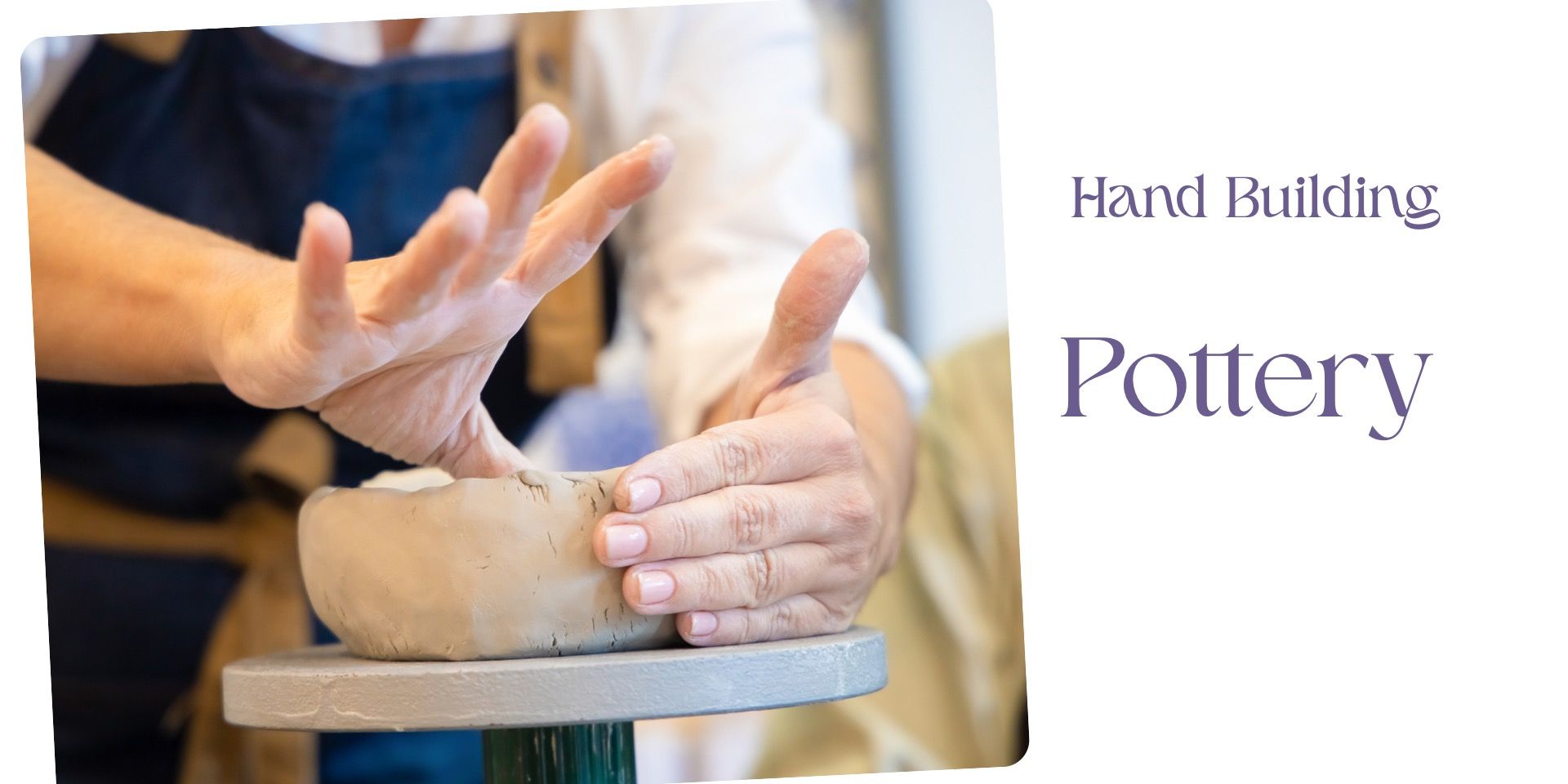 media-desktop-potteryden-hand-building-worksho-1-2026-9-1-t-21-25-53.jpg