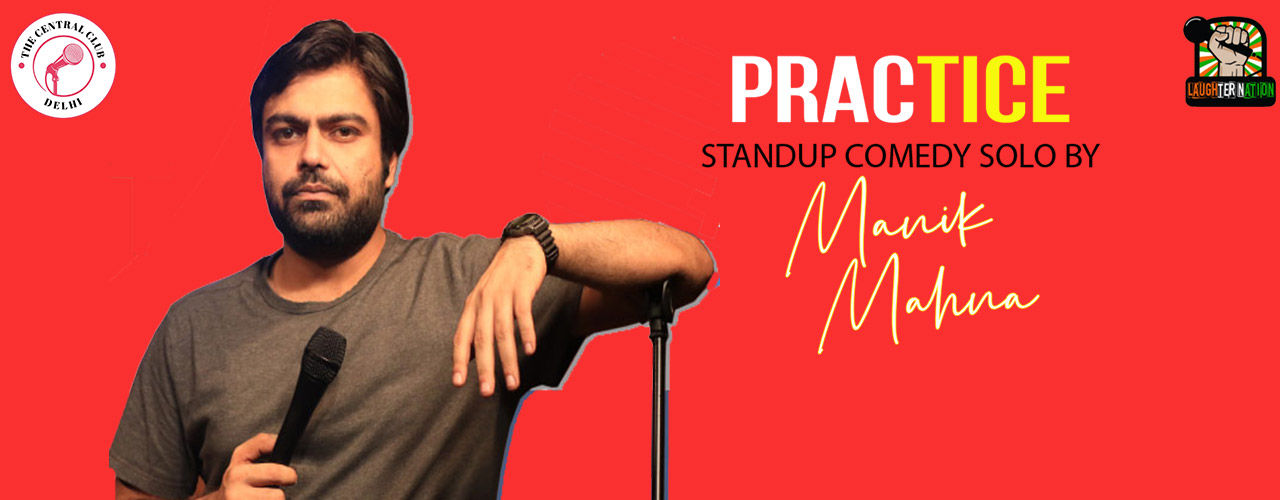 media-desktop-practice-standup-comedy-by-manik-mahna-2019-9-12-t-13-17-25.jpg