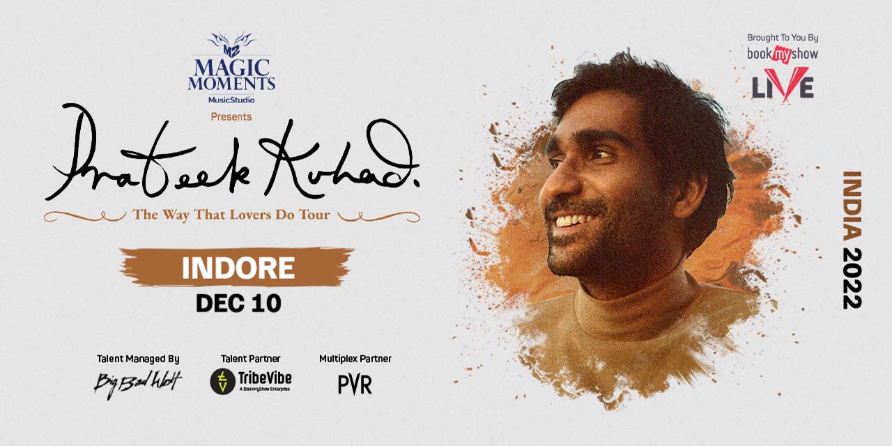 Prateek Kuhad’s The Way that Lovers Do Live in Indore