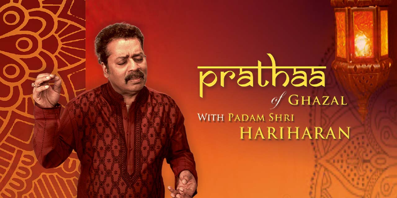media-desktop-prathaa-of-ghazal-with-padma-shri-hariharan-0-2022-9-5-t-10-38-9.jpg