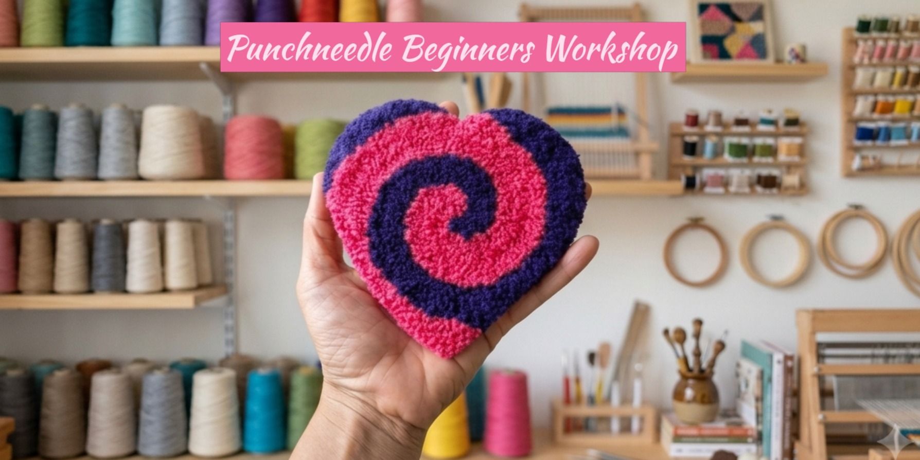 media-desktop-punchneedle-beginners-workshop-0-2026-9-7-t-16-19-28.jpg