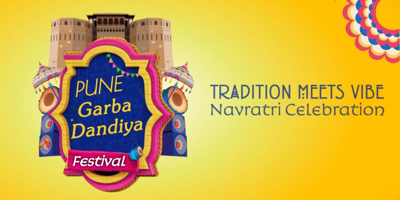 PUNE GARBA-DANDIYA FESTIVAL : Tradition Meets Vibe