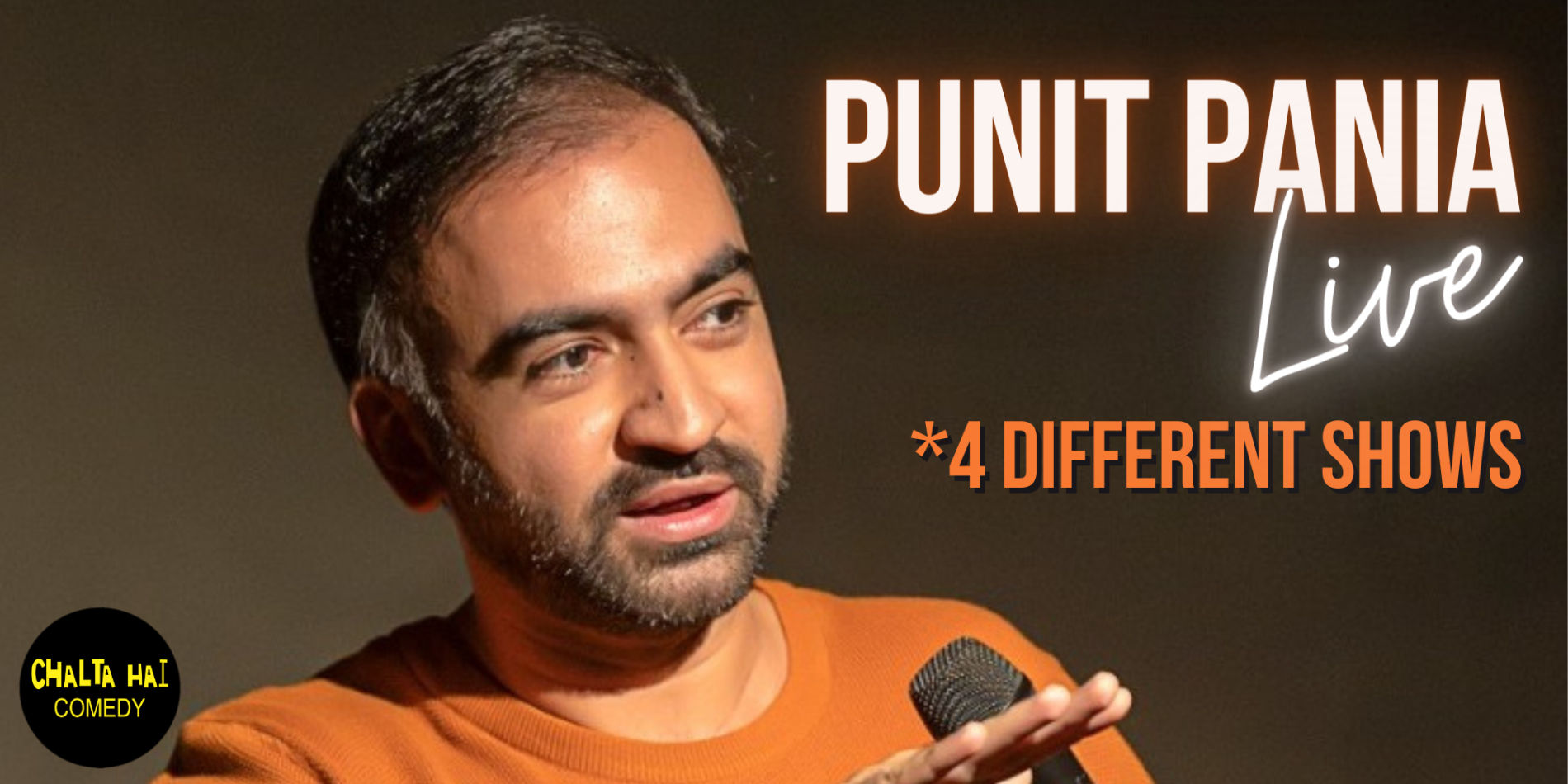 Punit Pania Live ft. 4 different shows
