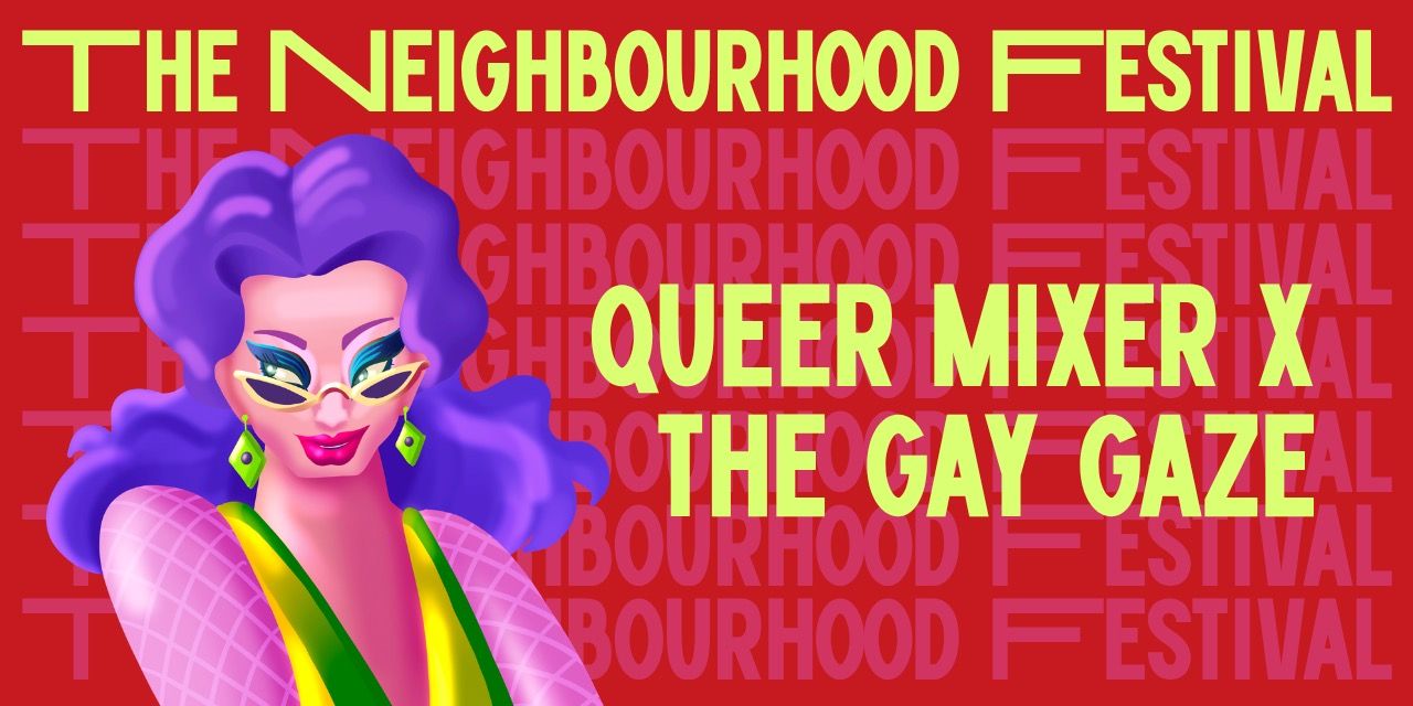 Queer Mixer x The Gay Gaze @ TNF