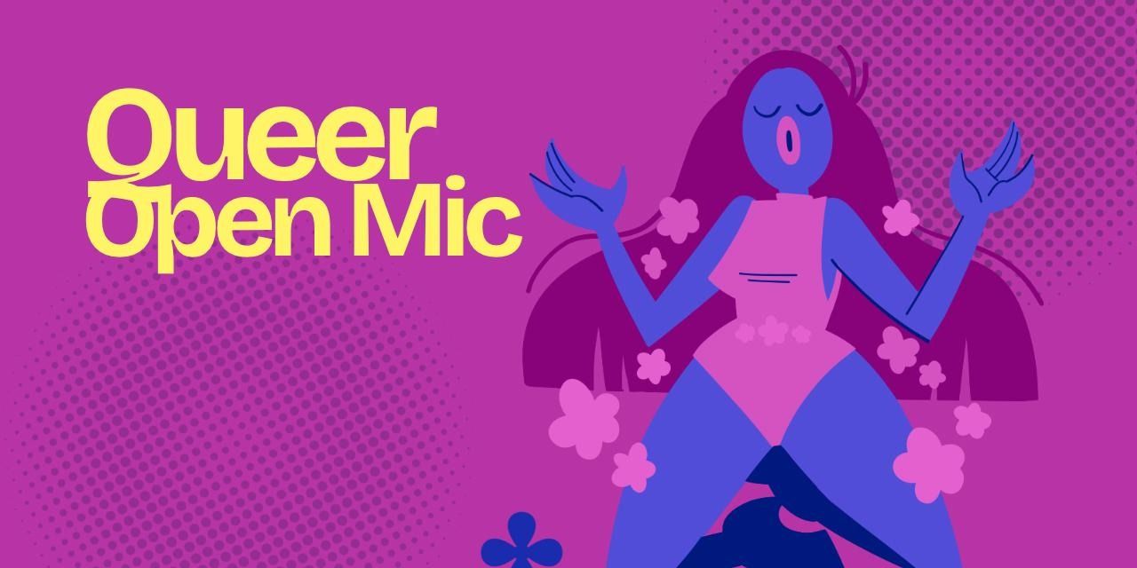 media-desktop-queer-open-mic-0-2026-6-1-t-10-44-15.jpg