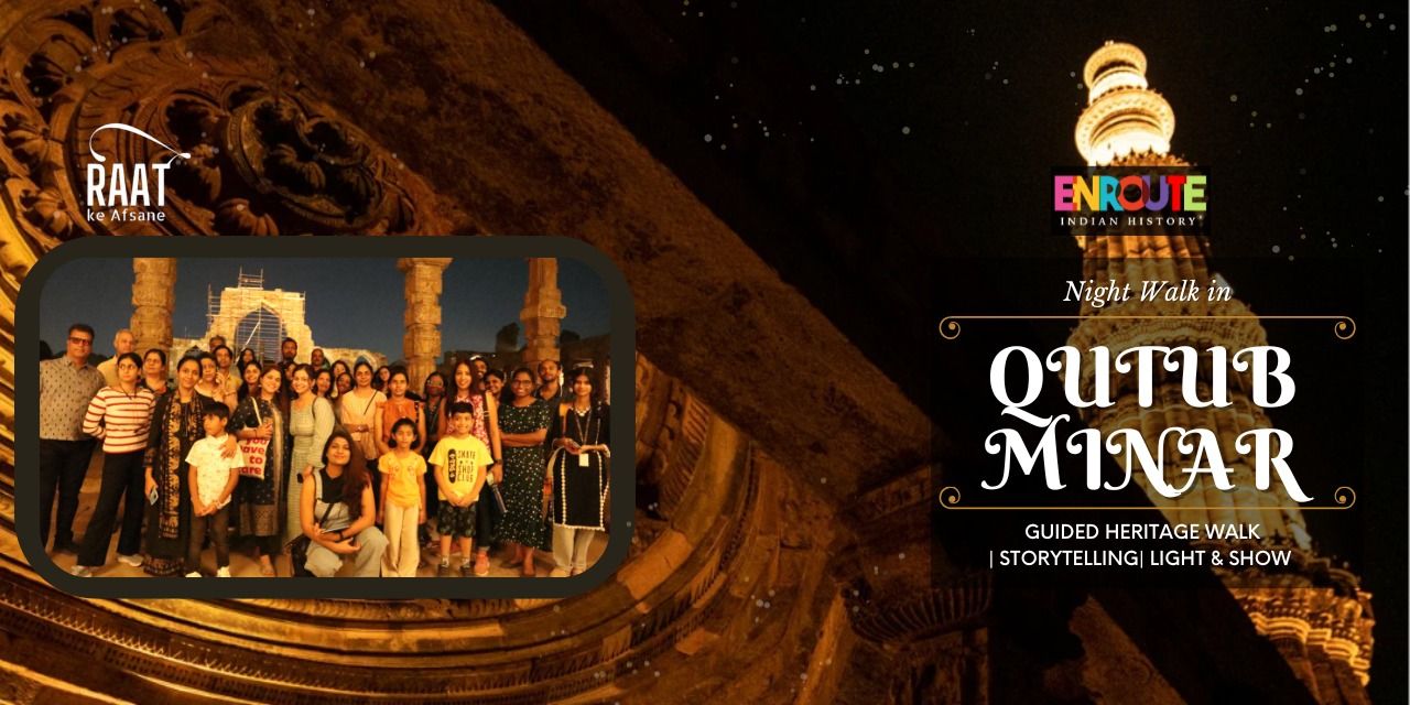 media-desktop-raat-ke-afsane-qutub-minar-heritage-walk-0-2026-5-9-t-10-56-33.jpg