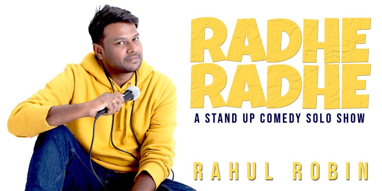 media-desktop-radhe-radhe-stand-up-comedy-solo-by-rahul-robin-0-2023-7-22-t-11-1-38.jpg