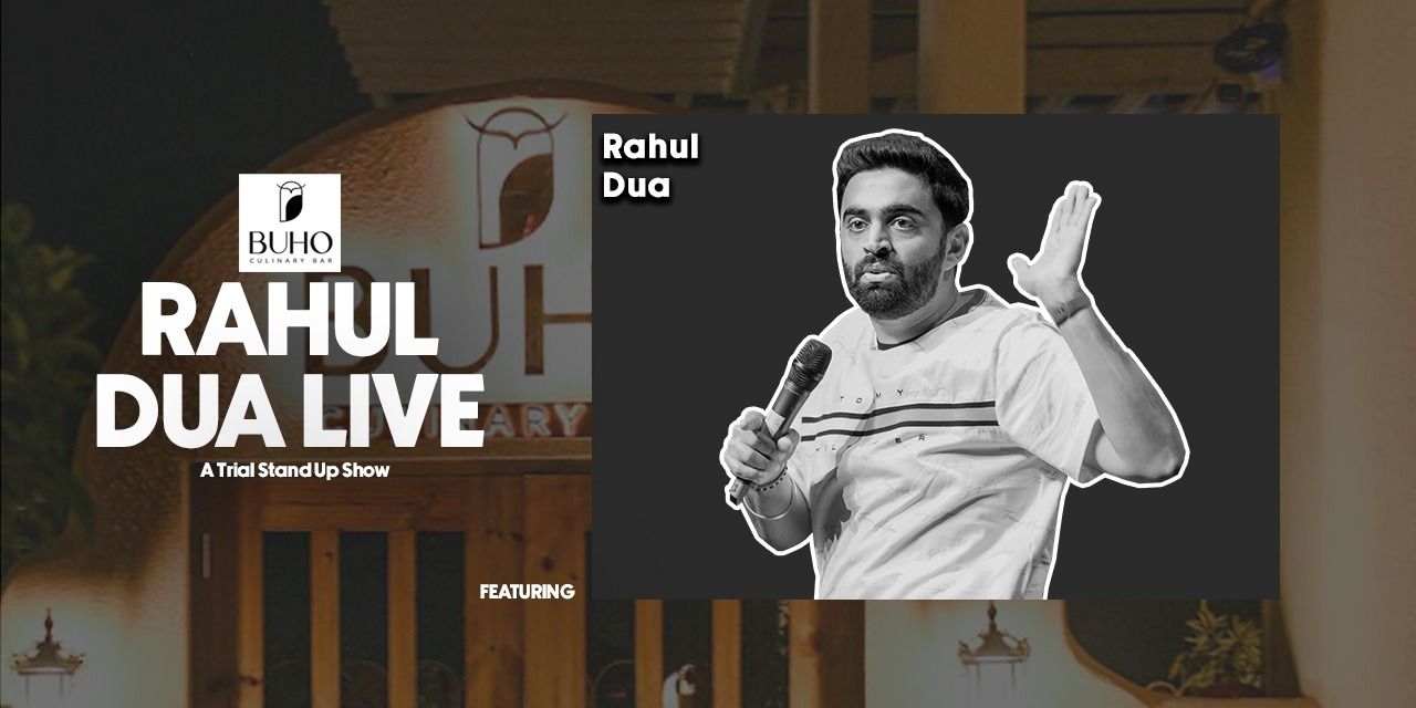 media-desktop-rahul-dua-live-a-trial-stand-up-show-0-2023-6-30-t-15-30-13.jpg
