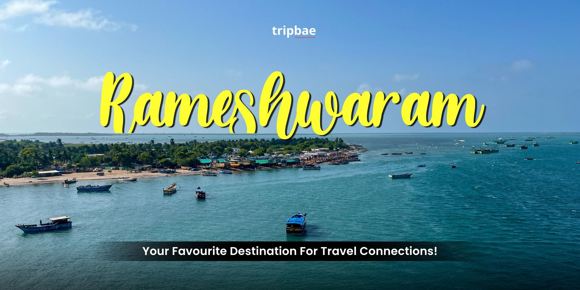 media-desktop-rameshwaram-weekend-trip-by-tripbae-0-2026-9-3-t-19-7-57.jpg