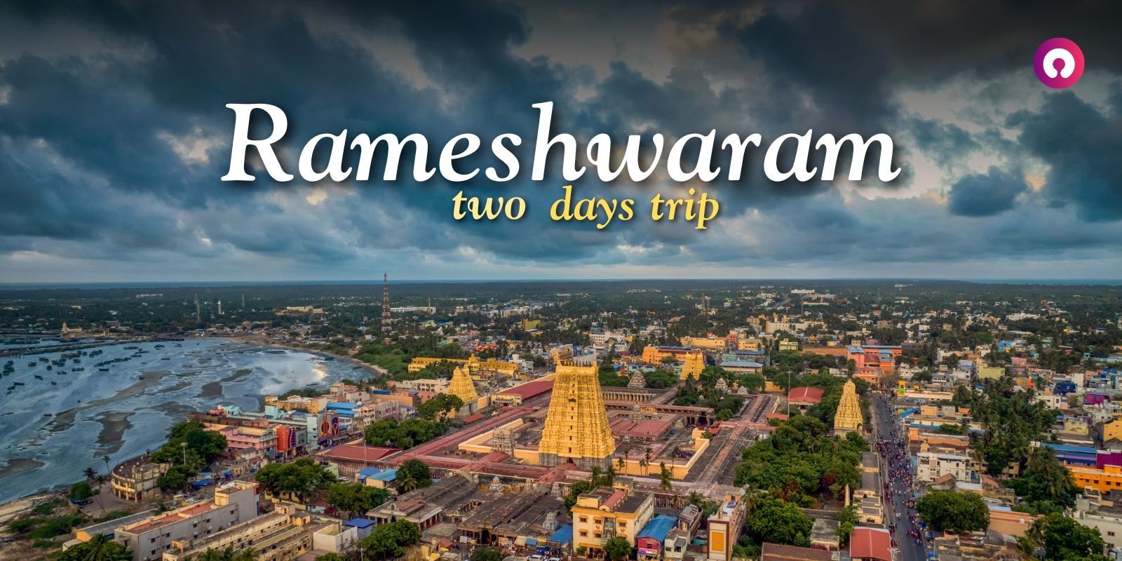 Rameswaram 2 Days Trip from Bangalore