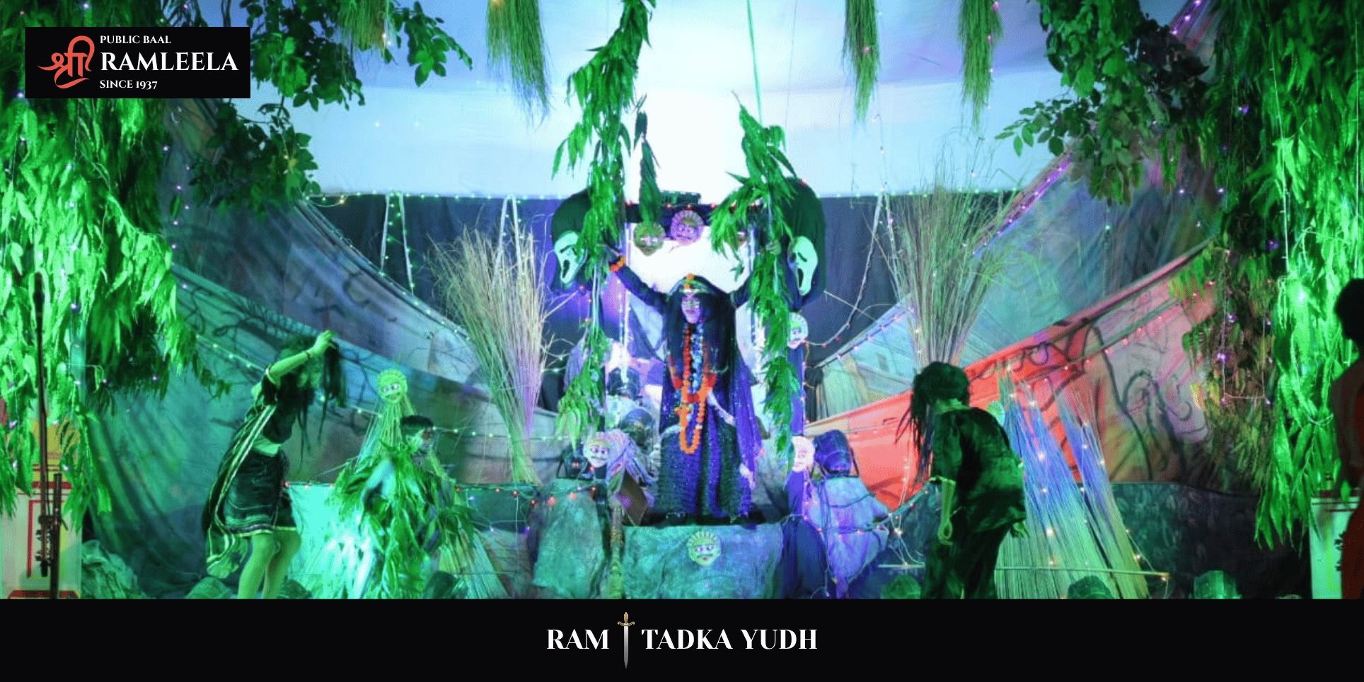 RAMLEELA: RAM TADKA YUDH
