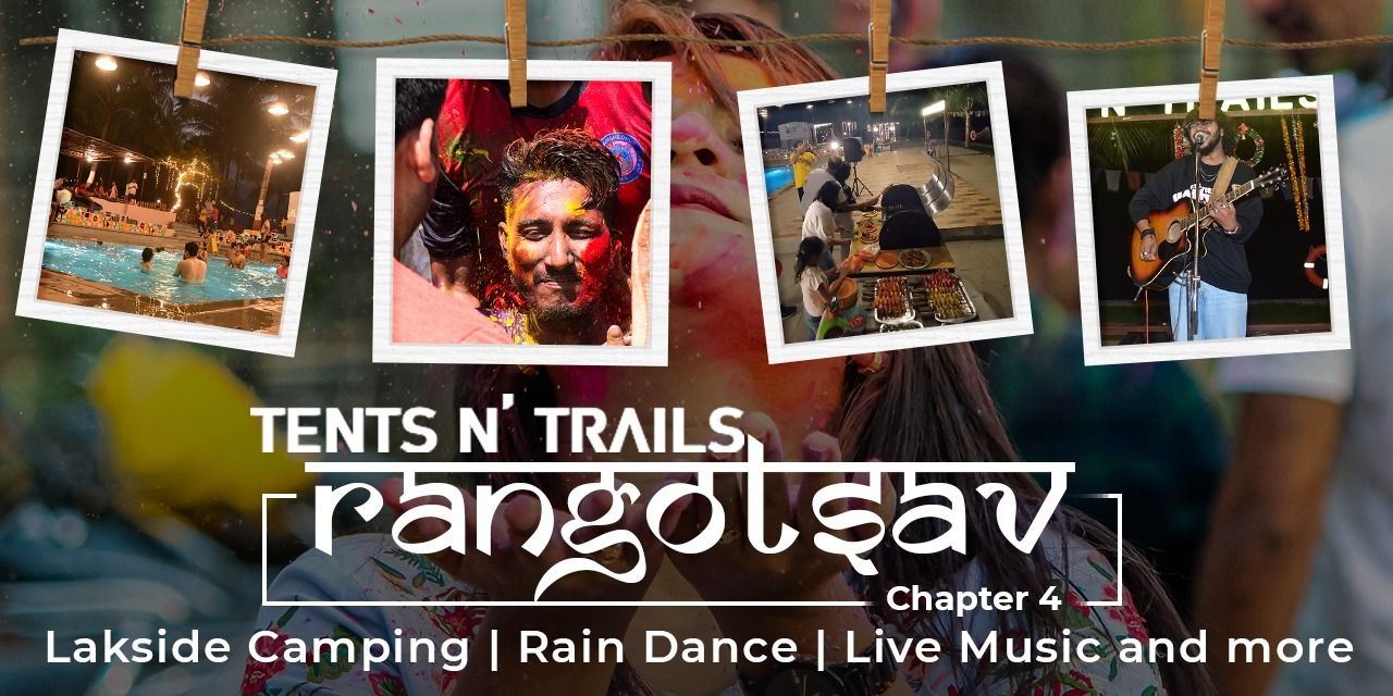 media-desktop-rangotsav-tents-n-trails-chapter-4-0-2023-2-16-t-4-46-24.jpg