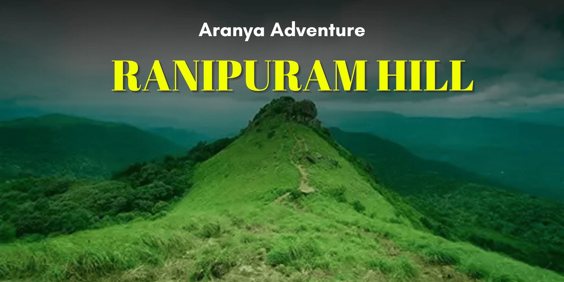 Ranipuram Trek in Bengaluru
