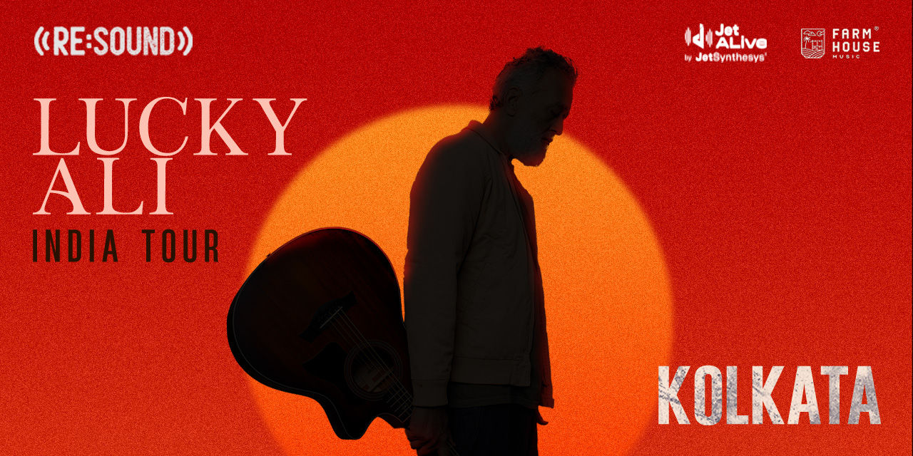 Re:Sound with Lucky Ali – India Tour | Kolkata