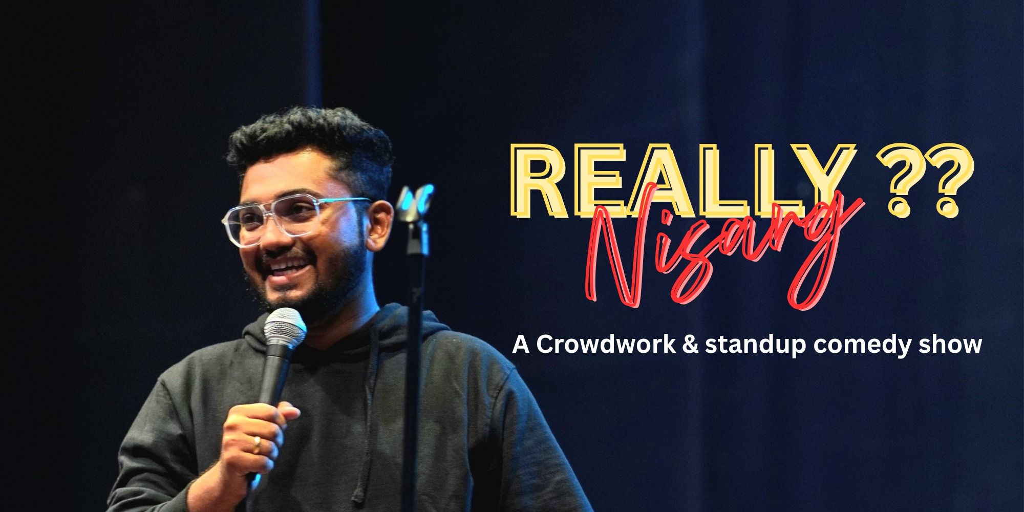 media-desktop-really-nisarg-a-crowdwork-standupcomedy-show-0-2025-12-17-t-3-37-28.jpg