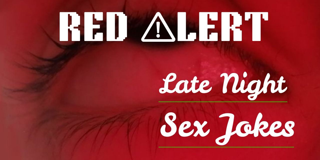 media-desktop-red-alert-late-night-sex-jokes-0-2026-6-14-t-2-16-15.jpg