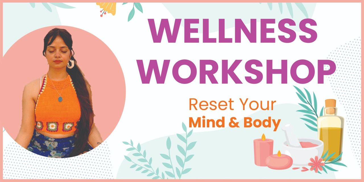 media-desktop-reset-your-mind-body-wellness-workshop-0-2025-5-10-t-10-20-53.jpg
