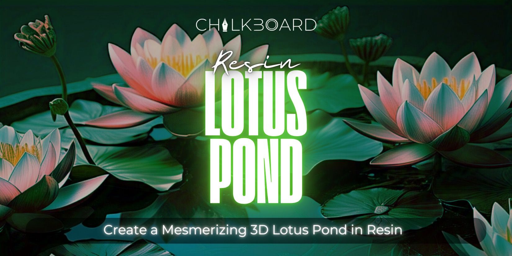 media-desktop-resin-lotus-pond-workshop-0-2025-4-4-t-2-52-30.jpg