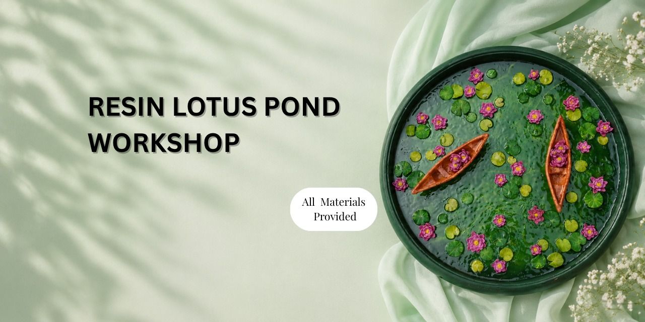 media-desktop-resin-lotus-pond-workshop-yelloveorbit-0-2026-7-14-t-15-44-3.jpg