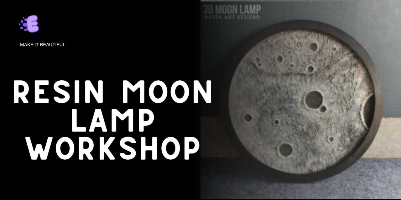 Resin Moon Lamp Workshop
