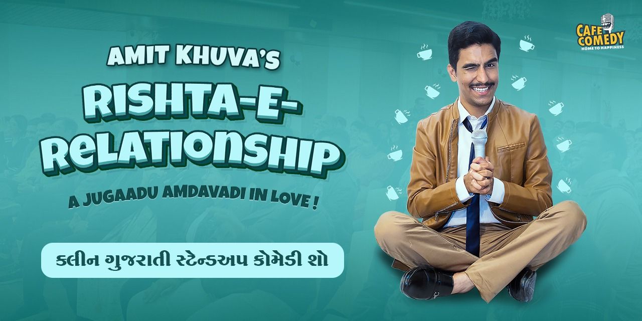 media-desktop-rishta-e-relationship-ft-amit-khuva-comedy-show-0-2025-9-16-t-14-45-55.jpg