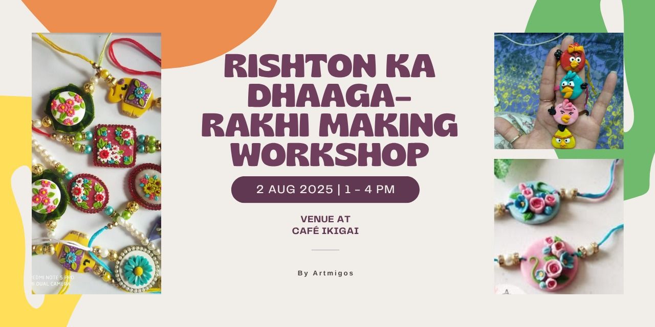 media-desktop-rishton-ka-dhaaga-rakhi-making-workshop-0-2025-7-27-t-8-46-19.jpg