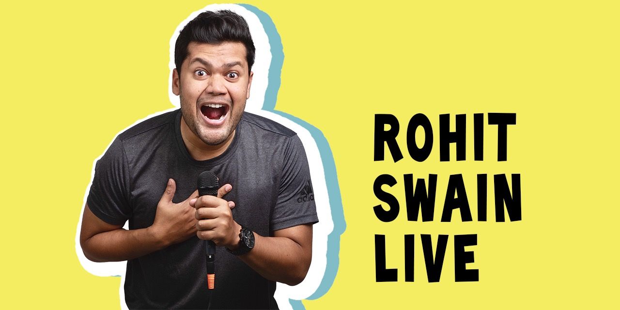 media-desktop-rohit-swain-live-comedy-0-2022-7-10-t-14-16-0.jpg