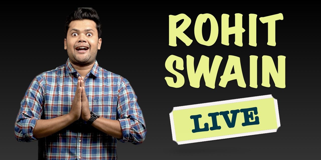 media-desktop-rohit-swain-live-comedy-0-2023-8-12-t-6-37-5.jpg