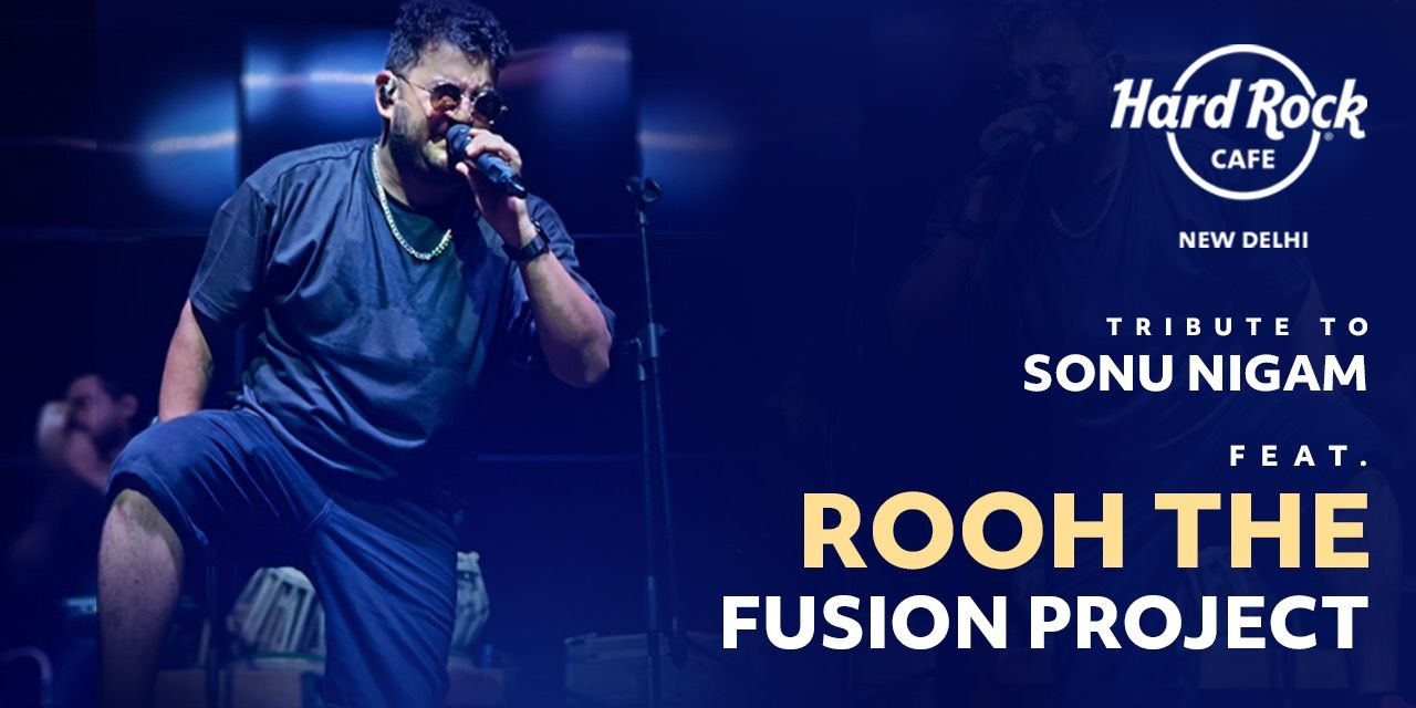media-desktop-rooh-the-fusion-project-tribute-to-sonu-nigam-0-2024-8-7-t-10-33-11.jpg