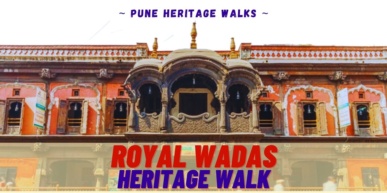 media-desktop-royal-wadas-heritage-walk-pune-0-2022-6-24-t-5-43-22.jpg